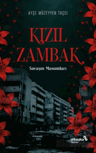 Kızıl Zambak: Savaşın Masumları