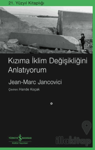 Kızıma İklim Değişikliğini Anlatıyorum