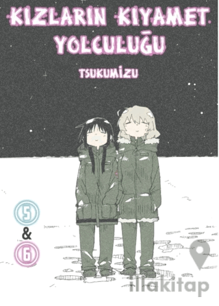 Kızların Kıyamet Yolculuğu Cilt 5 - 6