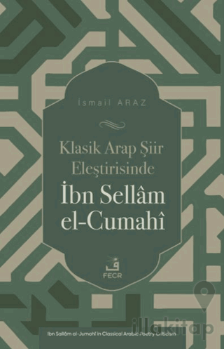 Klasik Arap Şiir Eleştirisinde İbn Sellam el-Cumahi