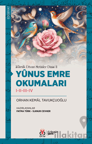 Klasik Divan Metinler Dizisi II - Yûnus Emre Okumaları I-II-III-IV