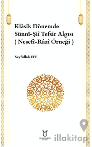 Klasik Dönemde Sünni-Şii Tefsir Algısı