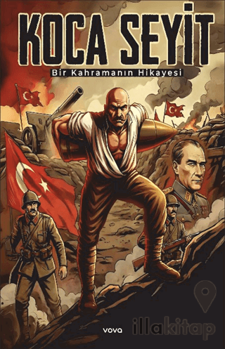 Koca Seyit Bir Kahramanın Hikayesi