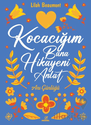 Kocacığım Bana Hikayeni Anlat