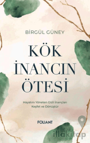 Kök İnancın Ötesi