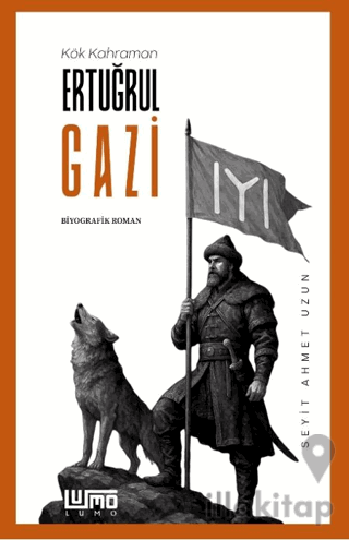 Kök Kahraman Ertuğrul Gazi