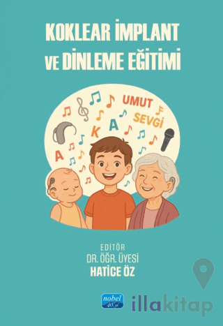 Koklear İmplant ve Dinleme Eğitimi