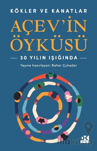 Kökler ve Kanatlar Açev’in Öyküsü