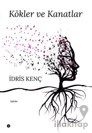 Kökler ve Kanatlar
