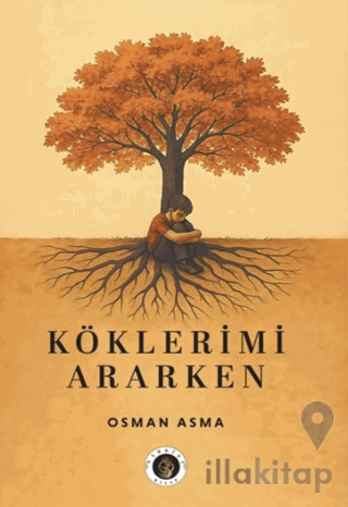 Köklerimi Ararken