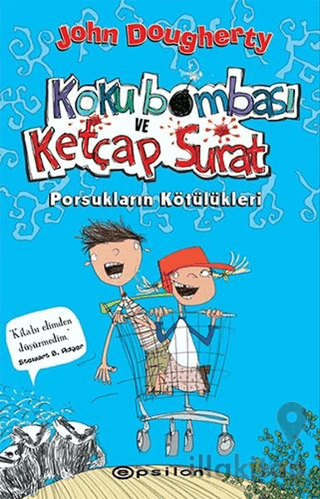 Koku Bombası ve Ketçap Surat: Porsukların Kötülükleri