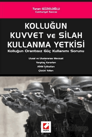 Kolluğun Kuvvet ve Silah Kullanma Yetkisi