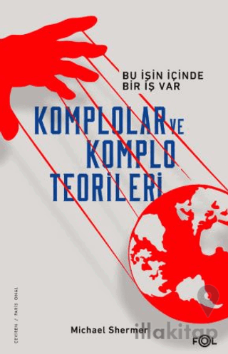 Komplolar ve Komplo Teorileri –Bu İşin İçinde Bir İş Var–