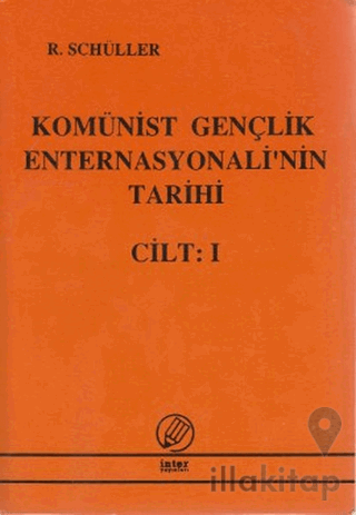 Komünist Gençlik Enternasyonali'nin Tarihi Cilt:1