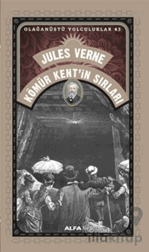 Kömür Kent’in Sırları