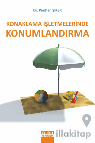 Konaklama İşletmelerinde Konumlandırma