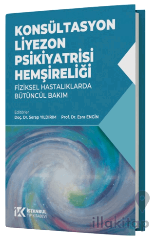Konsültasyon Liyezon Psikiyatrisi Hemşireliği