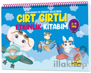 Konuşma ve Dikkati Geliştiren Cırt Cırtlı Etkinlik Kitabım (2-4 Yaş)
