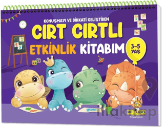 Konuşma ve Dikkati Geliştiren Cırt Cırtlı Etkinlik Kitabım (3-5 Yaş)