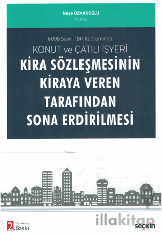Konut ve Çatılı İşyeri Kira Sözleşmesinin Kiraya Veren Tarafından Sona Erdirilmesi