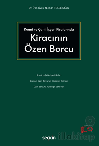 Konut ve Çatılı İşyeri Kiralarında Kiracının Özen Borcu