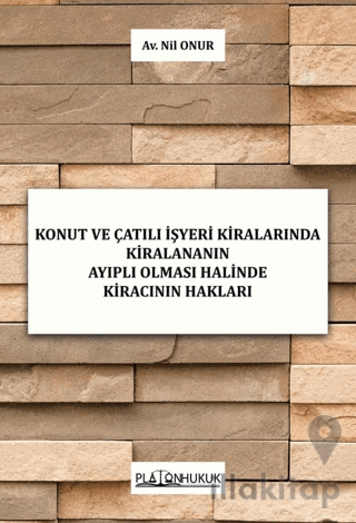 Konut ve Çatılı İşyeri Kiralarında Kiralananın Ayıplı Olması Halinde Kiracının Hakları