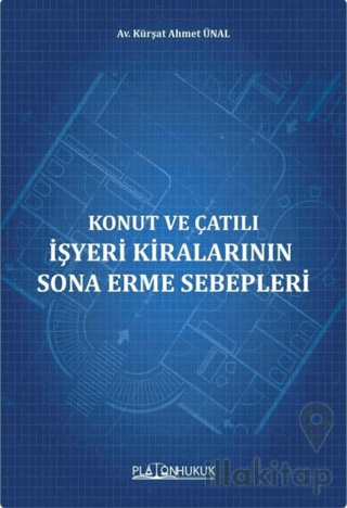 Konut ve Çatılı İşyeri Kiralarının Sona Erme Sebepleri
