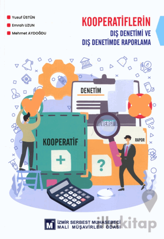 Kooperatiflerin Dış Denetimi ve Dış Denetimde Raporlama