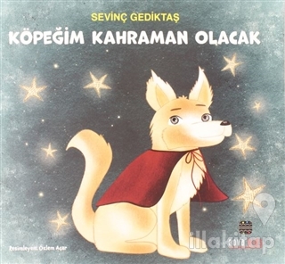 Köpeğim Kahraman Olacak