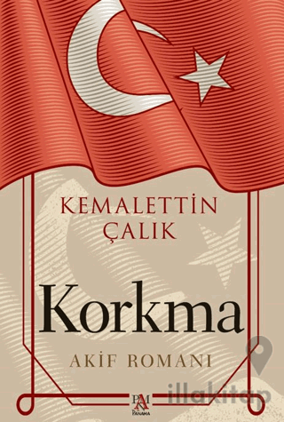 Korkma -Akif Romanı-