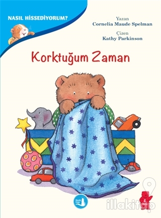 Korktuğum Zaman - Nasıl Hissediyorum?