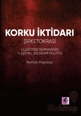 Korku İktidarı: Şirketokrasi