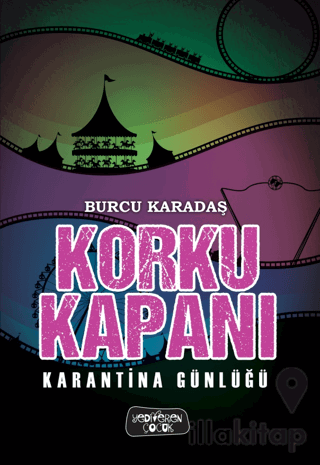 Korku Kapanı - Karantina Günlüğü