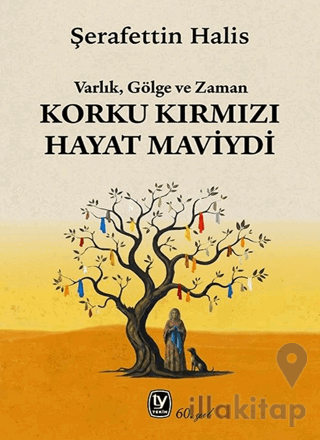 Korku Kırmızı Hayat Maviydi