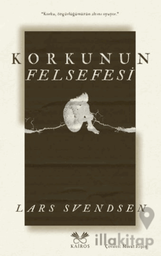 Korkunun Felsefesi