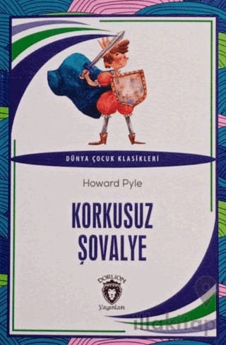 Korkusuz Şövalye Dünya Çocuk Klasikleri (7-12 Yaş)