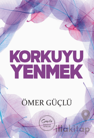 Korkuyu Yenmek