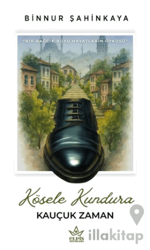 Kösele Kundura Kauçuk Zaman