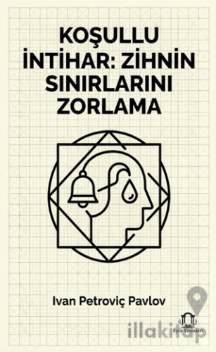 Koşullu İntihar Zihnin Sınırlarını Zorlama