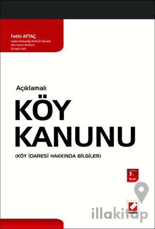Köy Kanunu, Köy İdaresi Hakkında Bilgiler