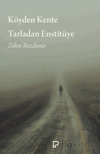 Köyden Kente Tarladan Enstitüye