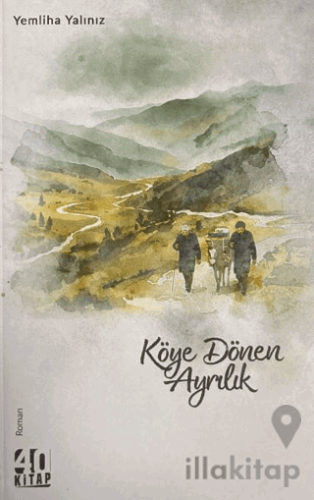 Köye Dönen Ayrılık