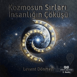 Kozmosun Sırları: İnsanlığın Çöküşü