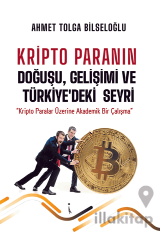 Kripto Paranın Doğuşu, Gelişimi ve Türkiye'deki Seyri
