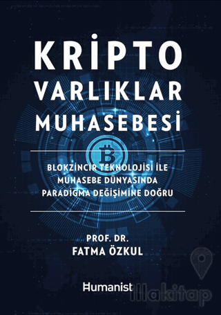 Kripto Varlıklar Muhasebesi: Blokzincir Teknolojisi ile Muhasebe Dünyasında Paradigma Değişimine Doğru