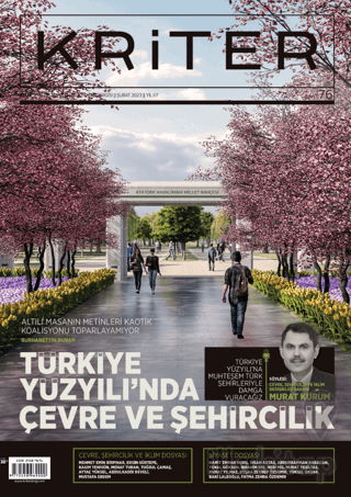 Kriter Aylık Siyaset Toplum ve Ekonomi Dergisi Sayı: 76 - 2023