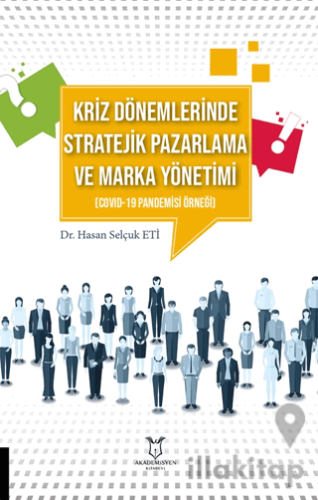 Kriz Dönemlerinde Stratejik Pazarlama ve Marka Yönetimi