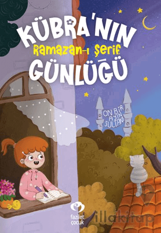 Kübra’nın Ramazan-ı Şerif Günlüğü