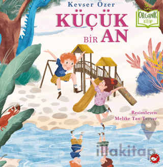 Küçük Bir An (Organik Kitap)