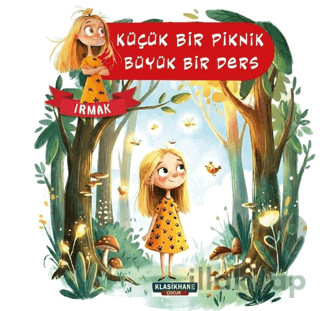 Küçük Bir Piknik, Büyük Bir Ders – Irmak